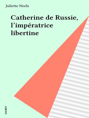 cover image of Catherine de Russie, l'impératrice libertine